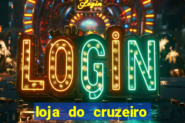 loja do cruzeiro no itau power shopping